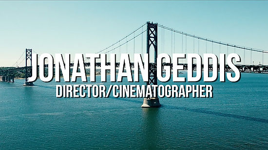 Jonathan Geddis Director/Cinematographer Reel